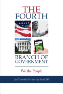 The Fourth Branch of Government: We the People