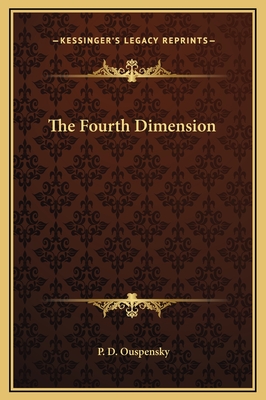 The Fourth Dimension - Ouspensky, P D