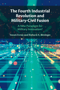 The Fourth Industrial Revolution and Military-Civil Fusion