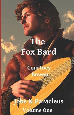 The Fox Bard - Bowen, Courtney