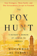 The Fox Hunt: A Refugee's Memoir of Coming to America