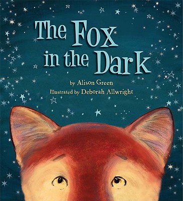 The Fox in the Dark - Green, Alison