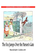The Fox JUMPS OVER THE Parson's Gate
