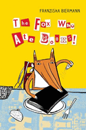 The Fox Who Ate Books