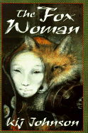 The Fox Woman - Johnson, Kij