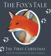 The Fox's Tale: The First Christmas