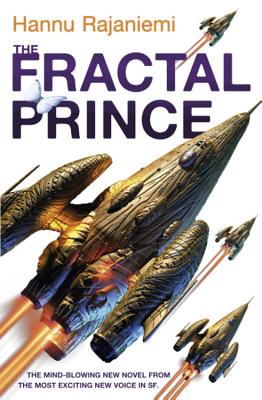 The Fractal Prince - Rajaniemi, Hannu