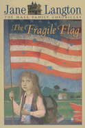 The Fragile Flag - Langton, Jane, Mrs.