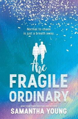 The Fragile Ordinary - Young, Samantha