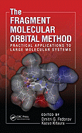 The Fragment Molecular Orbital Method: Practical Applications to Large Molecular Systems