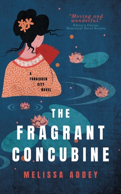 The Fragrant Concubine - Addey, Melissa