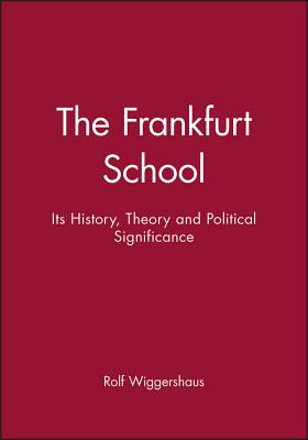 The Frankfurt School: Its History, Theory and Political Significance - Sprengel Museum Hannover