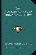 The Franklin Advanced Third Reader (1880)