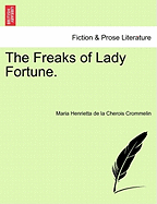 The Freaks of Lady Fortune.