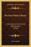 The Free Man's Library: A Descriptive and Critical Bibliography (1956)