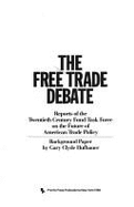 The Free Trade Debate: Reports of the Twentieth Century Fund Task Force on the Future of American Trade Policy