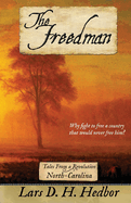 The Freedman: Tales from a Revolution - North-Carolina