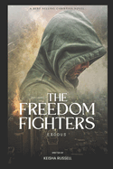 The Freedom Fighters: EXODUS: Part One