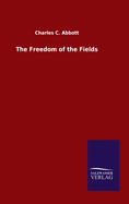The Freedom of the Fields
