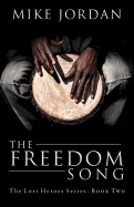 The Freedom Song: The Lost Heroes Series: Book Two