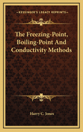 The Freezing-Point, Boiling-Point, and Conductivity Methods