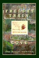 The Freight Train of Love