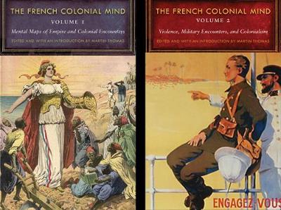 The French Colonial Mind, 2-Volume Set - Thomas, Martin (Introduction by)