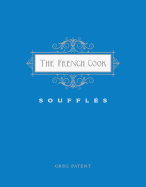 The French Cook - Souffles: Souffles