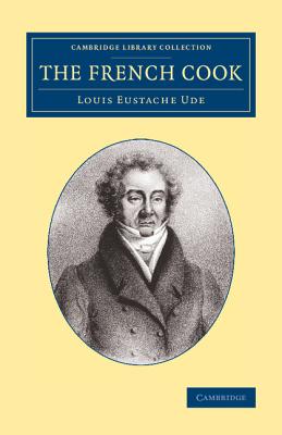 The French Cook - Ude, Louis Eustache