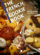 The French Cookie Book - Healy, Bruce