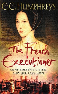 The French Executioner - Humphreys, Chris