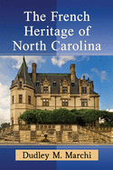 The French Heritage of North Carolina