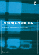 The French Language Today: A Linguistic Introduction