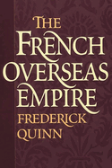 The French Overseas Empire