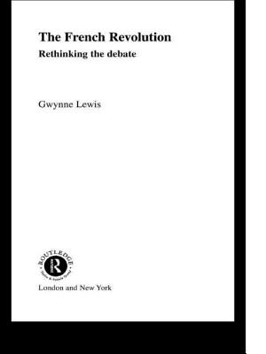 The French Revolution: Rethinking the Debate - Lewis, Gwynne