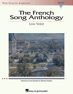 The French Song Anthology: The Vocal Library Low Voice