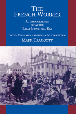 The French Worker - Traugott, Mark (Editor)