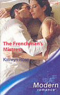 The Frenchman's Mistress - Ross, Kathryn
