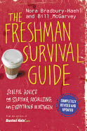 The Freshman Survival Guide: Soulful Advice for Studying, Socializing, and Everything in Between