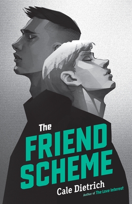 The Friend Scheme - Dietrich, Cale