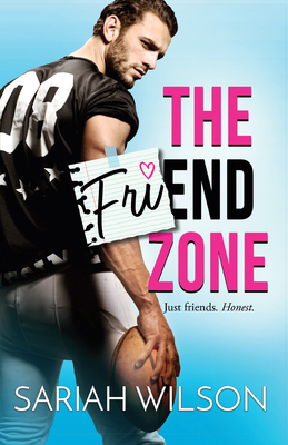 The Friend Zone - Wilson, Sariah