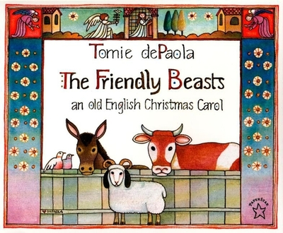 The Friendly Beasts - dePaola, Tomie