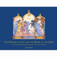 The Friends of God: A Book of Hours for the 21st Century