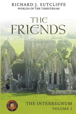 The Friends - Sutcliffe, Richard J