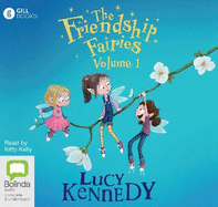 The Friendship Fairies: Volume 1