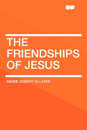 The Friendships of Jesus