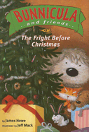 The Fright Before Christmas: Ready-To-Read Level 3