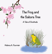 The Frog and the Sakura Tree: A Tale of Gratitude