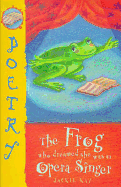 The Frog Who Dreamed She Was an Opera Singer - Kay, Jackie