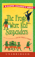 The Frogs Wore Red Suspenders: The Frogs Wore Red Suspenders